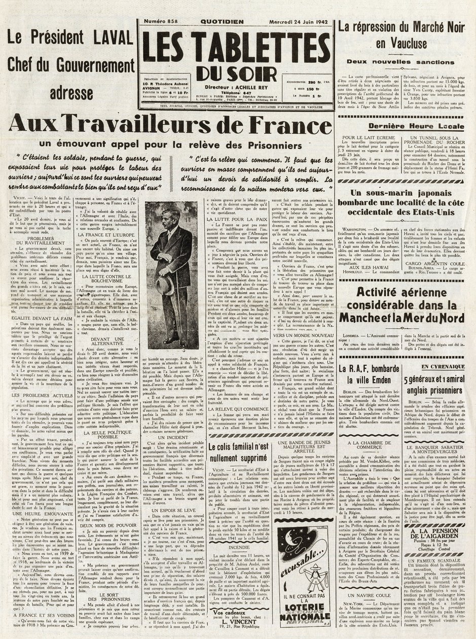 Les Tablets du soir du 1942.06.24. – LAVAL KORMÁNYFŐ BESZÉLÉSE A FRANCIAORSZÁGI MUNKAVÁLLALÁSOKHOZ FELEBBEZÉS A PIAC NOIR ELFOLYÁSA VAUCLUSE-BAN – DIGIÓS LÉGI TEVÉKENYSÉGEK SÁNCHANCHANBAN – alkotó: French School