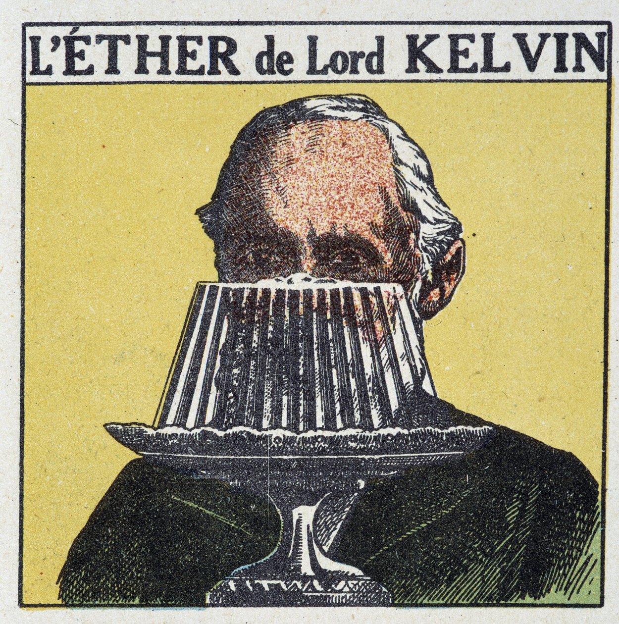 Lord Kelvin (William Thomson) és az éter fogalma a zselével kapcsolatban – Arnould „Energia, átalakulásai, alkalmazásai” című könyvében, szerk. Quillet, 20. század alkotó: French School