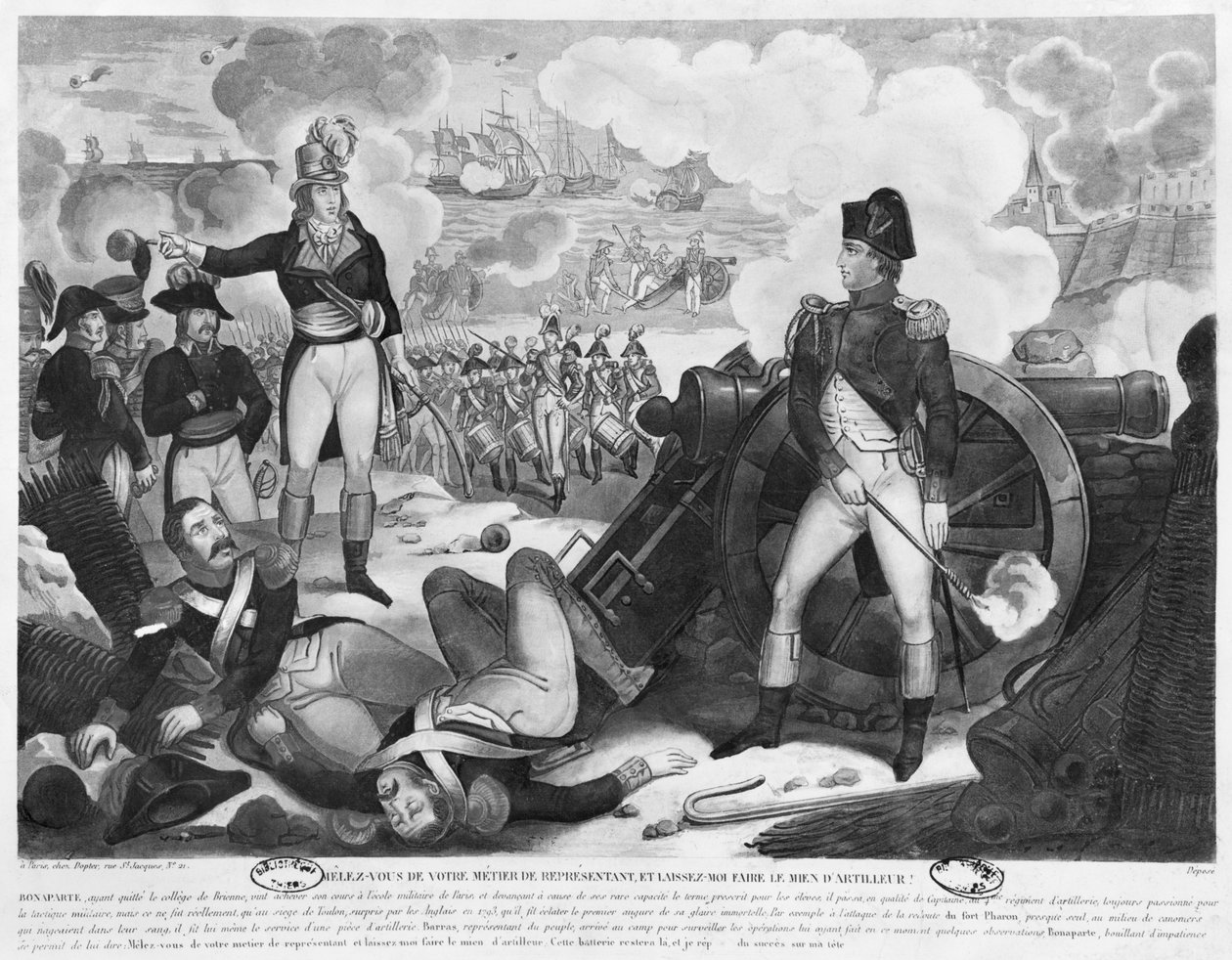 Törődj a saját dolgoddal, mint a nép képviselőjeként, és hadd törődjek a saját dolgaimmal, amikor a tüzér Napóleon Bonaparte válaszolt Barrasnak Toulon ostrománál 1793-ban. alkotó: French School
