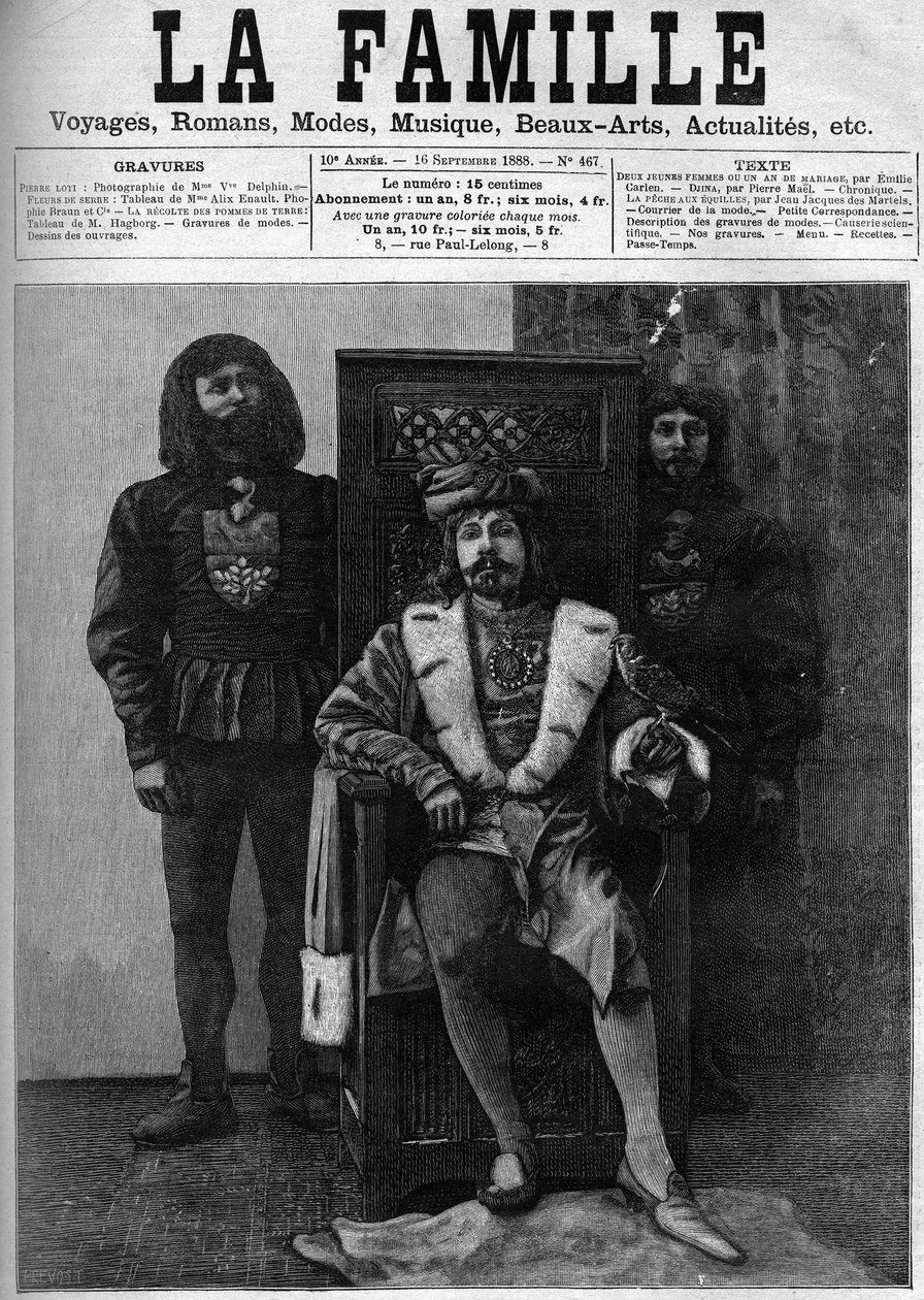 Pierre Loti XI. Lajos jelmezben fogadja vendégeit a kastélyában egy buli során, XI. Lajos korabeli dekorációban. „A család” címlapja 1888-ból. alkotó: French School