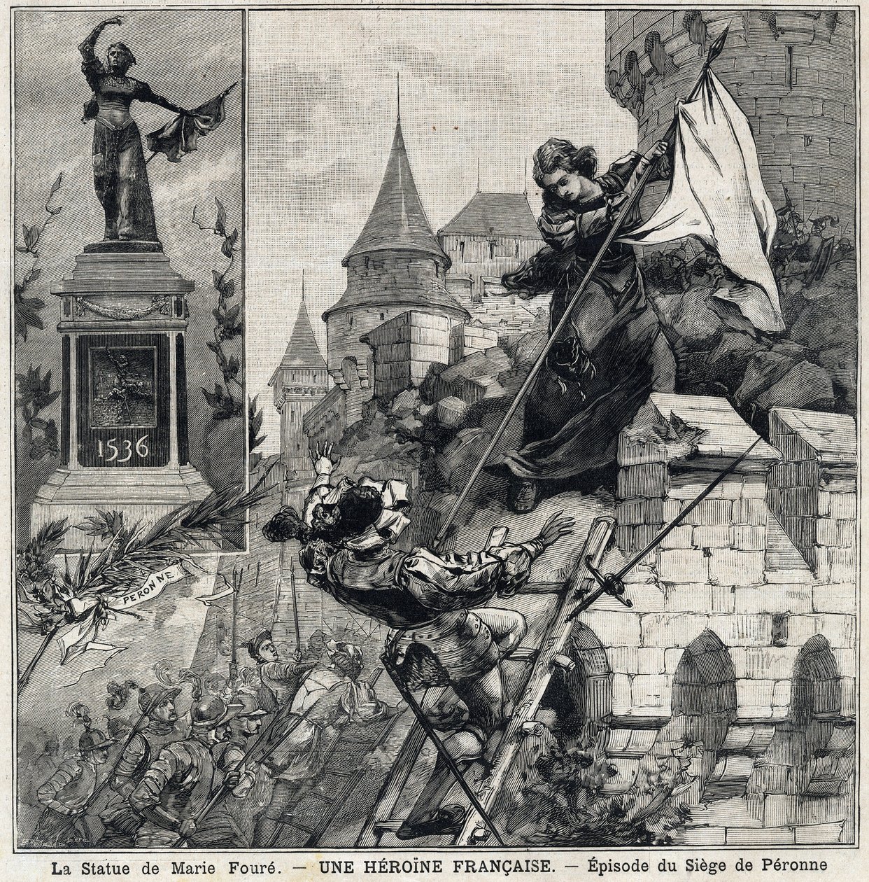 Marie Foure szobra (balra): Catherine de Poix, „Marie Foure” néven ismert (16. század), francia hősnő, aki 1536-ban védte Peronne városát V. Károly katonai csapatainak inváziója idején. A „Le Petit Parisien” című kötetben 1897.08.01. alkotó: French School
