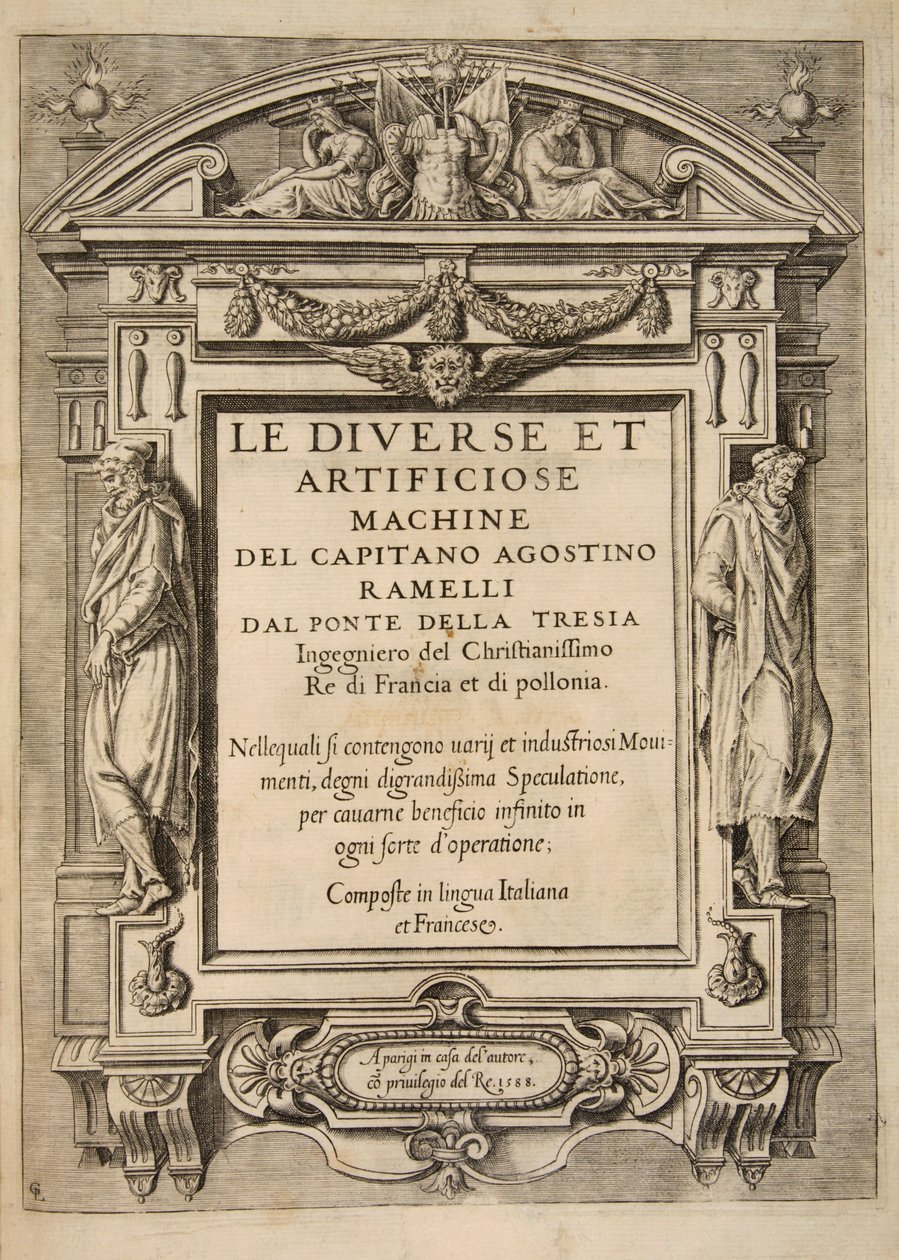 Címlap, a The Diverse Et Artificose Machine szerzőtől Agostino Ramelli kapitány, pub. 1588 Engravi alkotó: French School