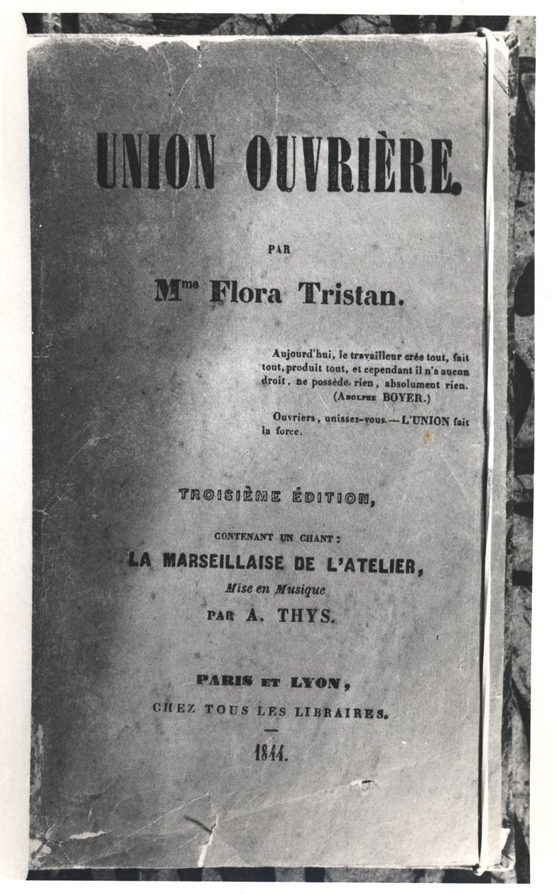 Flora Tristan (1803-44) Union Ouvriere címlapja, 1844. alkotó: French School