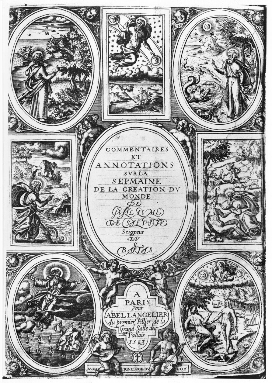 Guillaume Sallust du Bartas (1544-90) a világ teremtésének hetéhez kapcsolódó megjegyzések és megjegyzések címlapja 1583 alkotó: French School