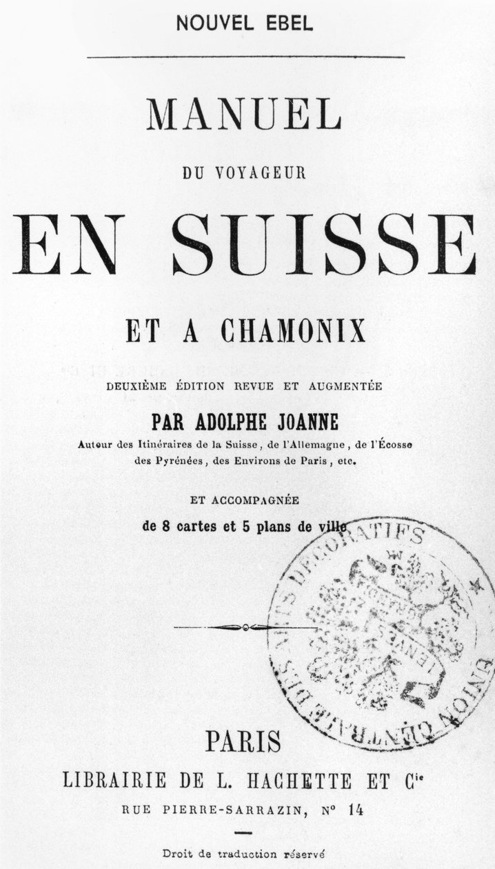 Utazók kézikönyve Svájcra és Chamonix-ra, Adolphe Joanne, kiadta Hachette, Párizs, 1880 körül alkotó: French School