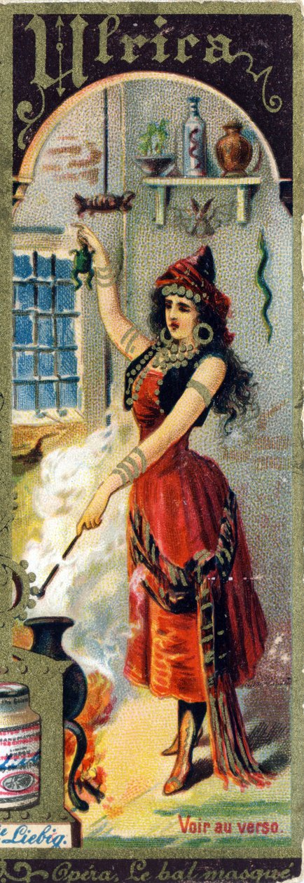 Ulrica Giuseppe Verdi 1859-ben készült „Le bal masque” című operájában Női nevek ábécéje a témában: nőies jelmezek és operák Liebig reklámkromolitográfiája . alkotó: French School