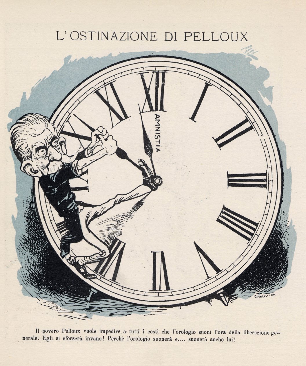 Luigi Pelloux (1839-1924), az olasz minisztertanács elnökének karikatúrája, aki minden eszközzel igyekezett az órát az 1898-as általános felszabadulás órájára tartani. Kormánya nagyon militarista és konzervatív volt. Gabriele Galantar vignettája alkotó: Gabriele (1865-1937) Galantara