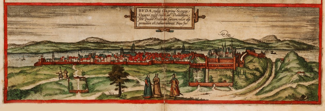 Buda, közismertebb nevén Ofen From: Terrárium, 1572 alkotó: Georg Braun und Franz Hogenberg