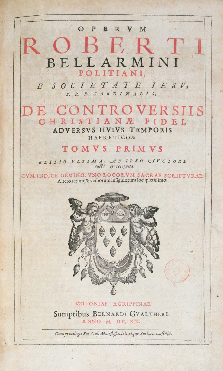A De Controversiis címlapja, Robert Bellarmine, 1620-ban Kölnben megjelent kiadás (nyomtatott papír) alkotó: German School