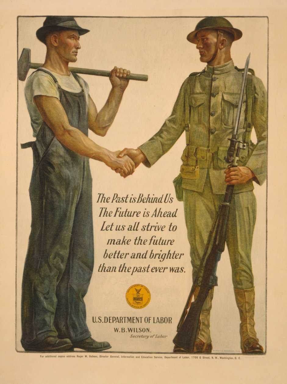 A múlt mögöttünk van, a jövő előttünk. Mindannyian törekedjünk arra, hogy a jövő szebb és fényesebb legyen, mint a múlt valaha volt, 1918 alkotó: Gerrit Albertus Beneker