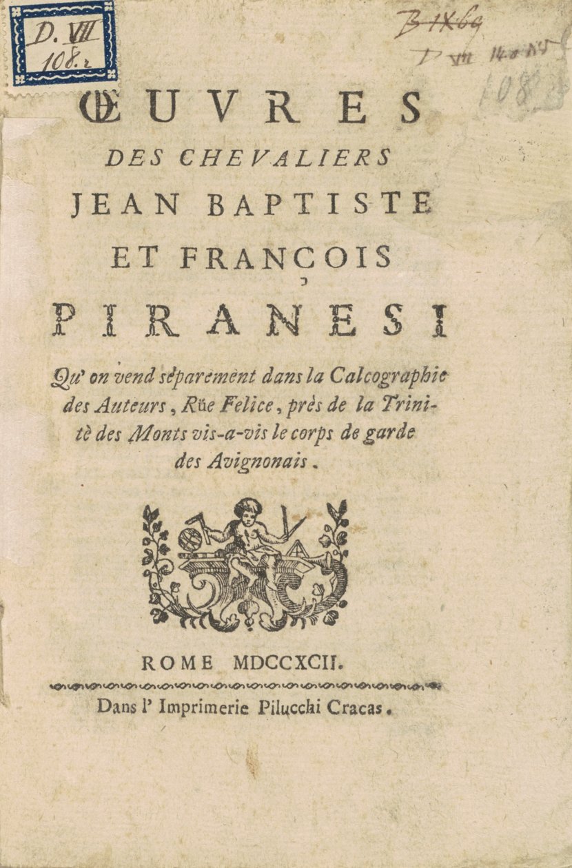 Jean Baptiste és François Piranesi lovagok művei alkotó: Giovanni Battista Piranesi, Francesco Piranesi