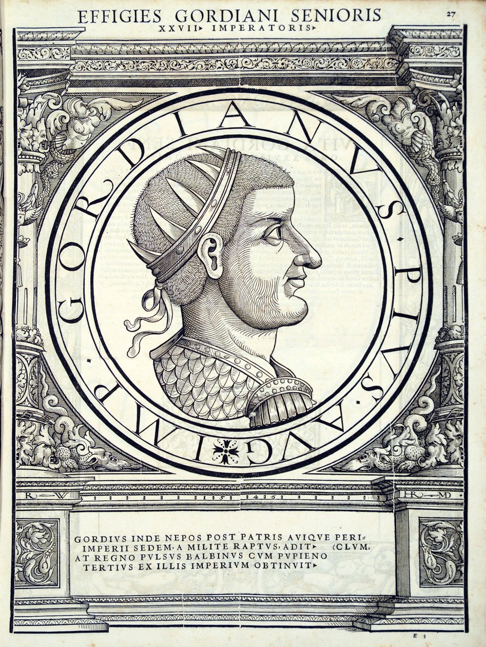 Gordianus, illusztráció a „Minden kelet és nyugat római császárai”, Rudolph Wyssenbach fametszete, nyomta: Andreas Gesner, Zürich, 1 alkotó: Hans Rudolf Manuel Deutsch