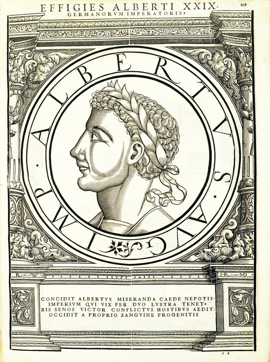 I. Albertus, illusztráció az "Imperatorum romanorum omnium orientalium et occidentalium verissimae imagines ex antiquis numismatis"-ból, Rudolph Wyssenbach fametszete, Andreas Gesner nyomdája, Zürich, alkotó: Hans Rudolf Manuel Deutsch