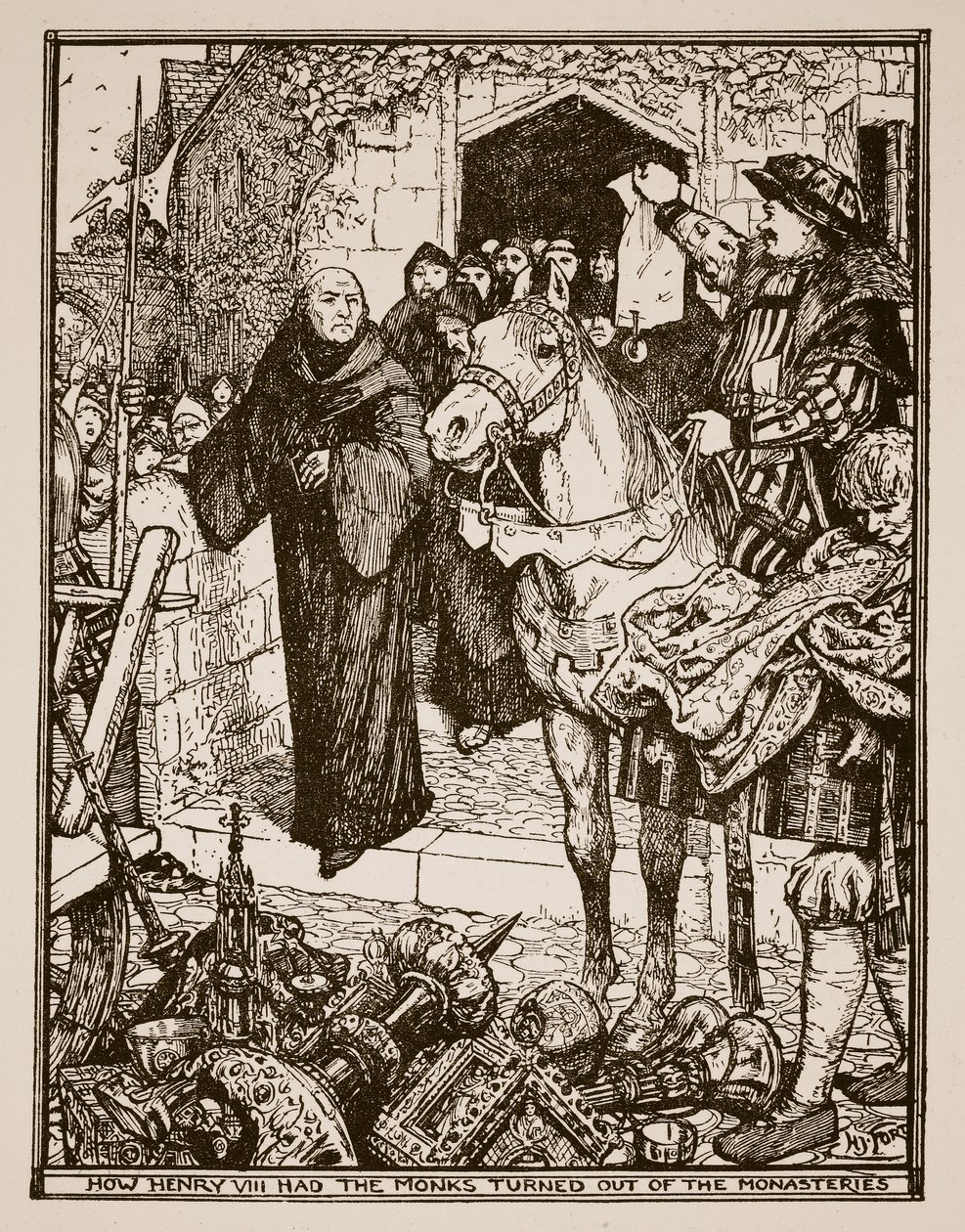 Hogyan űzte ki VIII. Henrik a szerzeteseket a kolostorokból? Illusztráció C.R.L. „Anglia történetéből” Fletcher és Rudyard Kipling, 1911 alkotó: Henry Justice Ford