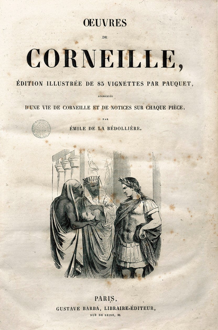 Pierre Corneille műveinek frontképe (1606-1684), 1864-es kiadás (metszet) alkotó: Hippolyte Louis Pauquet