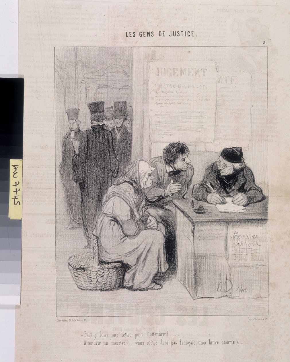 Honore Daumier (1808-1879) műve. A Charivari 1845-ből származik: Serie LES PEANS DE JUSTICE. "Muszáj levelet írni, hogy gyöngéd legyen? - Egy bírósági végrehajtó látogatása! Hát nem francia, jóember?" Dim 37.5x28. Kivonat a Le" Charivari" című újságból. alkotó: Honoré Daumier