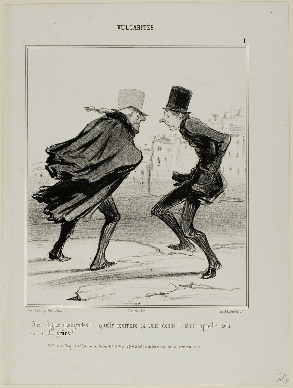 "Tizenegy Celsius-fok! Nézd, hogy nézel ki! És ezt hívják a kegyelem évének!", 1. tábla a Vulgaritésből. alkotó: Honoré Victorin Daumier