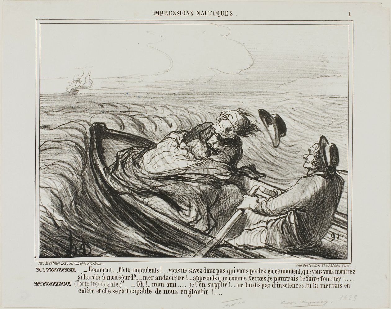 Prudhomme úr: "- Ellenszenves hullámok.... nem tudod, kit hordasz magaddal ebben a pillanatban... óh szemtelen... tudd meg, hogy én, mint Xerxész, rettenetesen meg foglak ostorozni. Mme Prudhomme: (reszketve a félelemtől) "- Kérlek, kedves barátom, ne bánt alkotó: Honoré Victorin Daumier