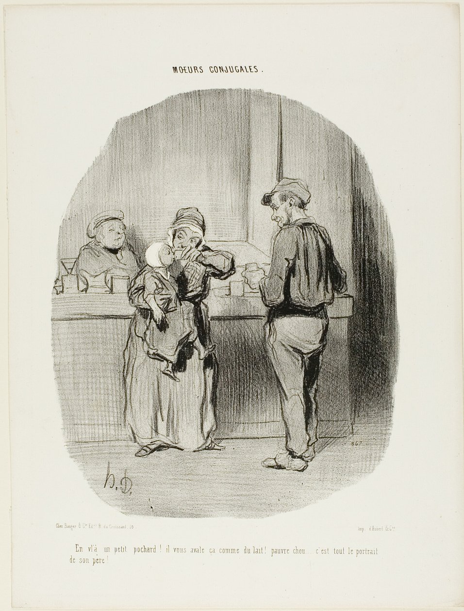 "Rendszeres kis részeges, az ám!... úgy nyeli le, mint a tejet! Szegény kis drágám... pont olyan, mint az apja!", 42. tányér a Moeurs Conjugales-ból alkotó: Honoré Victorin Daumier