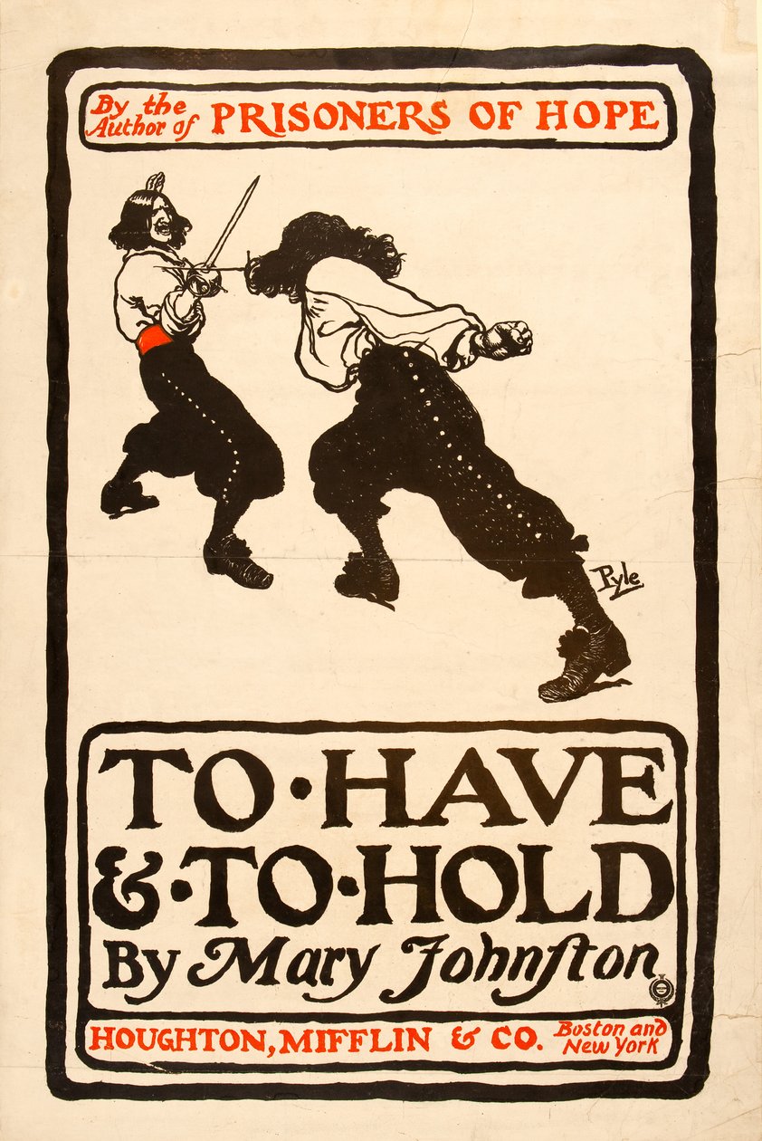Mary Johnston „To Have and To Hold” című plakátja, 1900-ban (toll és tinta papíron) alkotó: Howard Pyle
