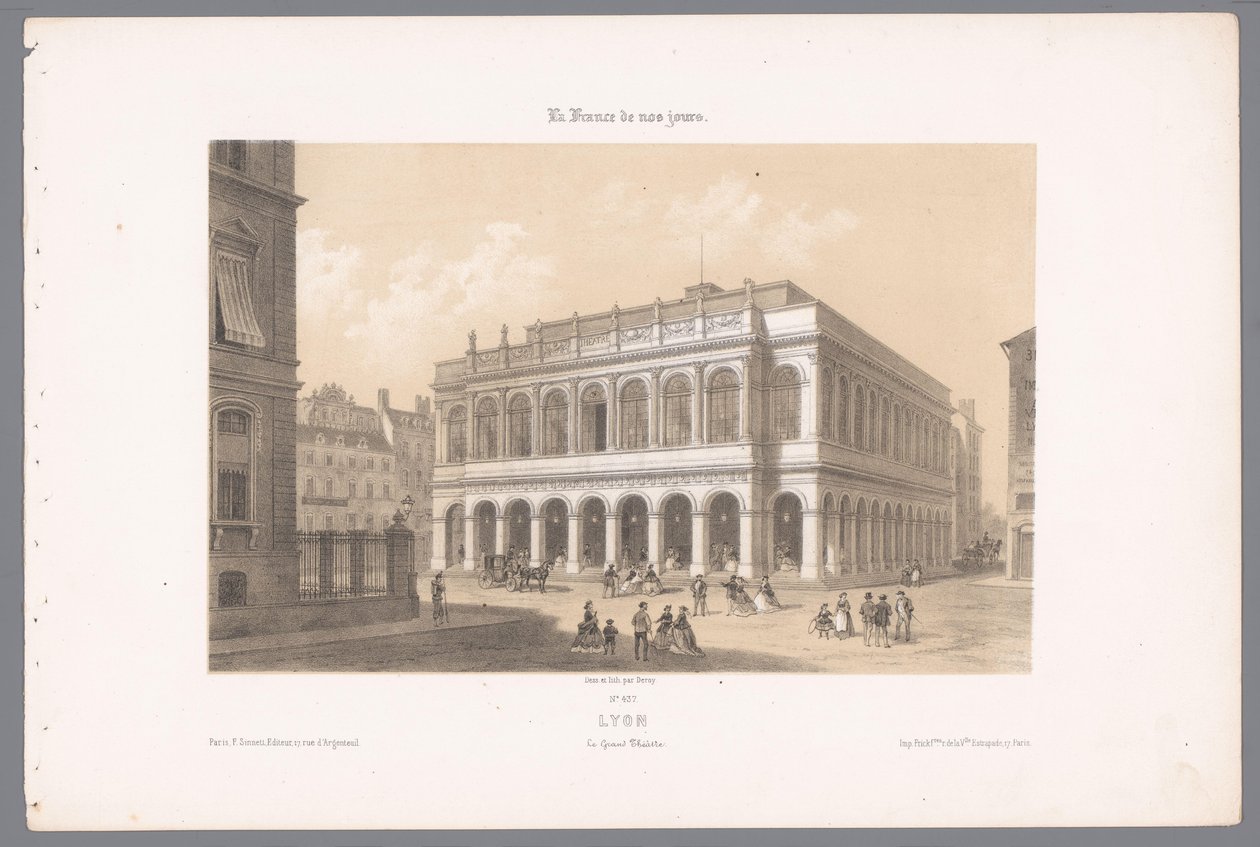 Kilátás a Lyoni Operaházra Lyons. Le Grand Théâtre (cím a tárgyon) Kortárs Franciaország (sorozat címe) La France de nos jours (sorozat címe a tárgyon) alkotó: Isodore Laurent Deroy