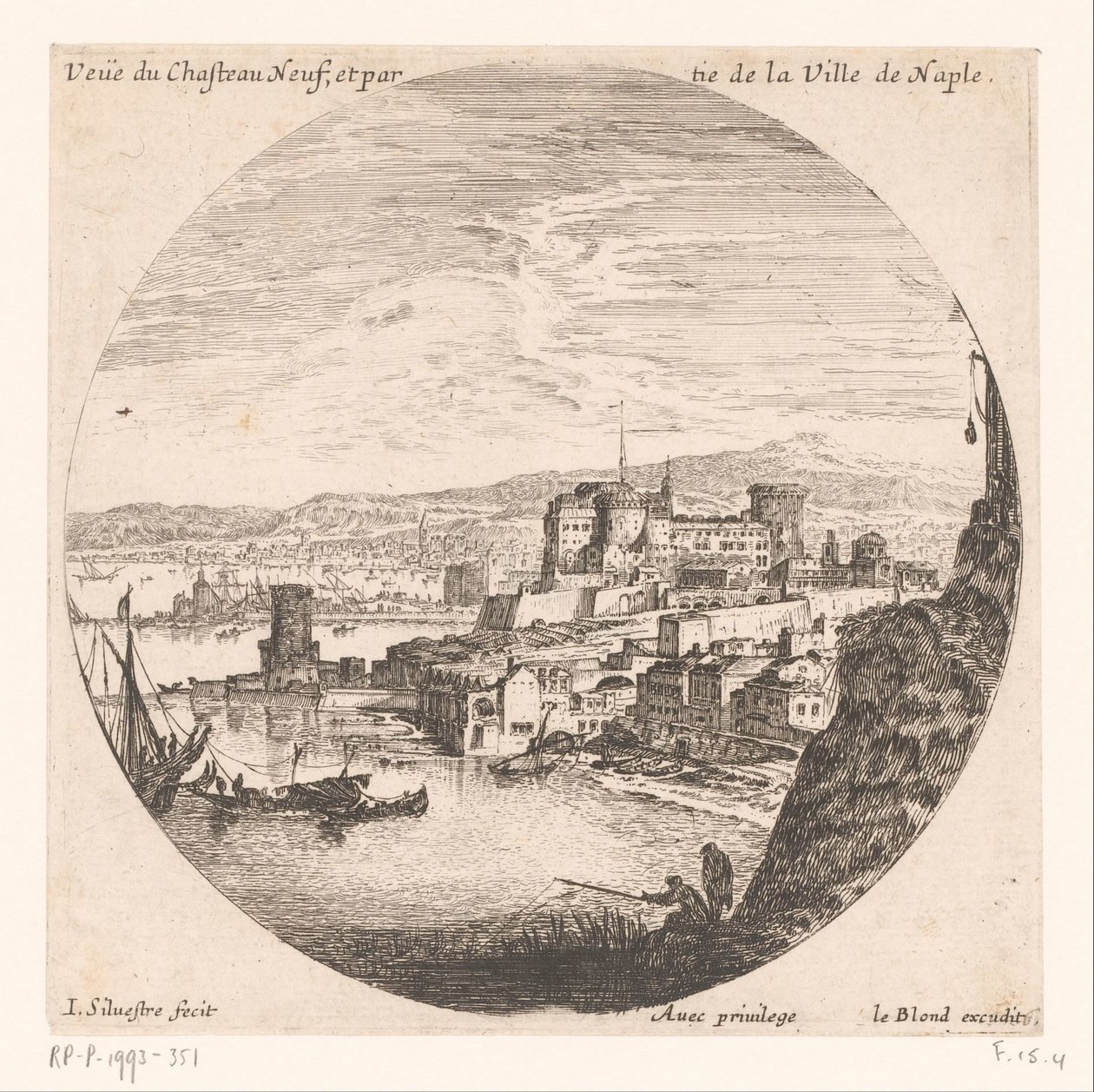 Kilátás a Castel Nuovora Veue du Chasteau neuf et partie de la Ville de Naples (cím a tárgyon) Különféle kilátások a kikötőkre (sorozat címe) Különféle veues de Ports de mer (sorozat címe) alkotó: Israël Silvestre