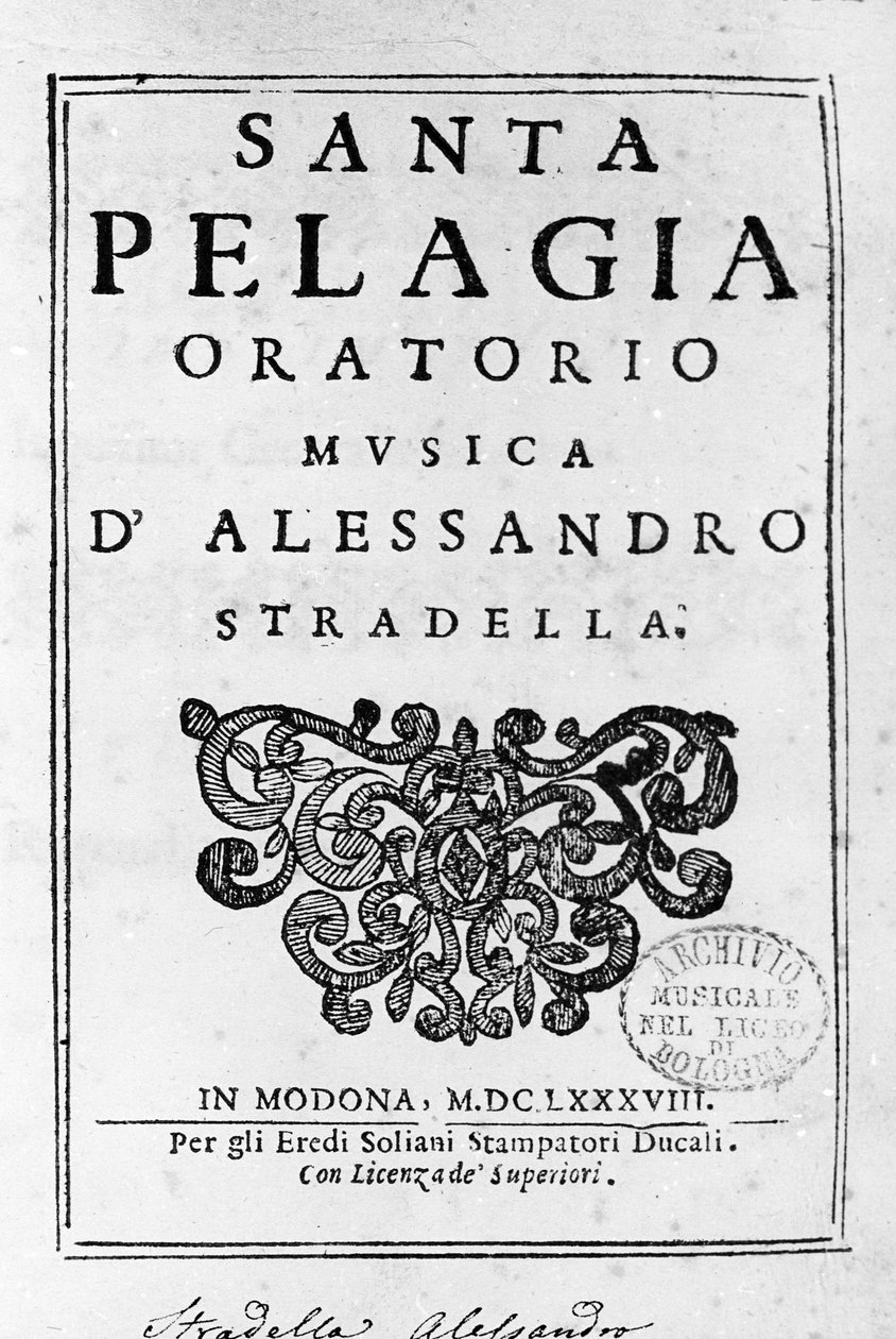 Santa Pelagia, Alessandro Stradella (1644 - 1682) olasz zeneszerző oratóriumának partitúrájának előképe. Modena 1688. alkotó: Italian School