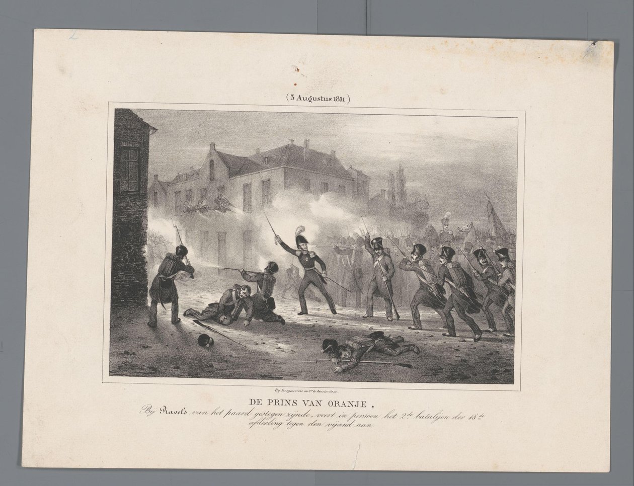 Orange hercege a csapatok élén Ravelsnél, 1831 A narancssárga herceg, miután Ravelsnél felállt a lóról, személyesen vezeti a 18. hadosztály 2. batalyonját az ellenség ellen / (1831. augusztus 3.) (cím a tárgyon) Hét feljegyzés a csatákról o alkotó: J.B. Clermans