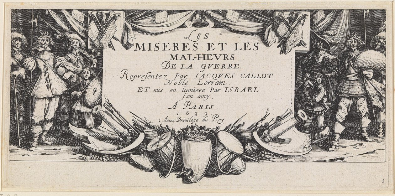 A háború nyomorúságai és szerencsétlenségei alkotó: Jacques Callot
