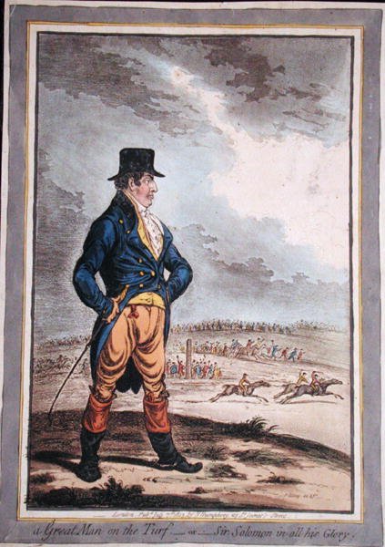 A Great Man at the Turf, or Sir Solomon in all his Glory! (Egy nagy ember a gyepen, avagy Sir Solomon teljes dicsőségében!) Hannah Humphrey kiadása 1803-ban (kézi színezésű metszet). alkotó: James Gillray