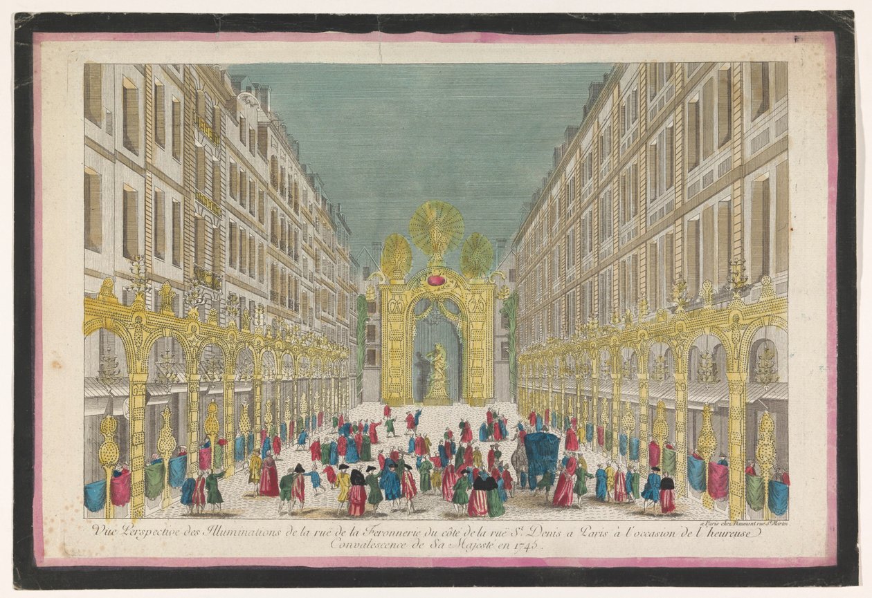 Kilátás a párizsi Rue de la Feronnerie díszítésére XV. Lajos francia király 1745-ös restaurálása alkalmából Vue perspective des illuminations de la Ruë de la Feronnerie du côté de la Ruë St. Denis a Paris (...) (cím az o-n alkotó: Jean François Daumont