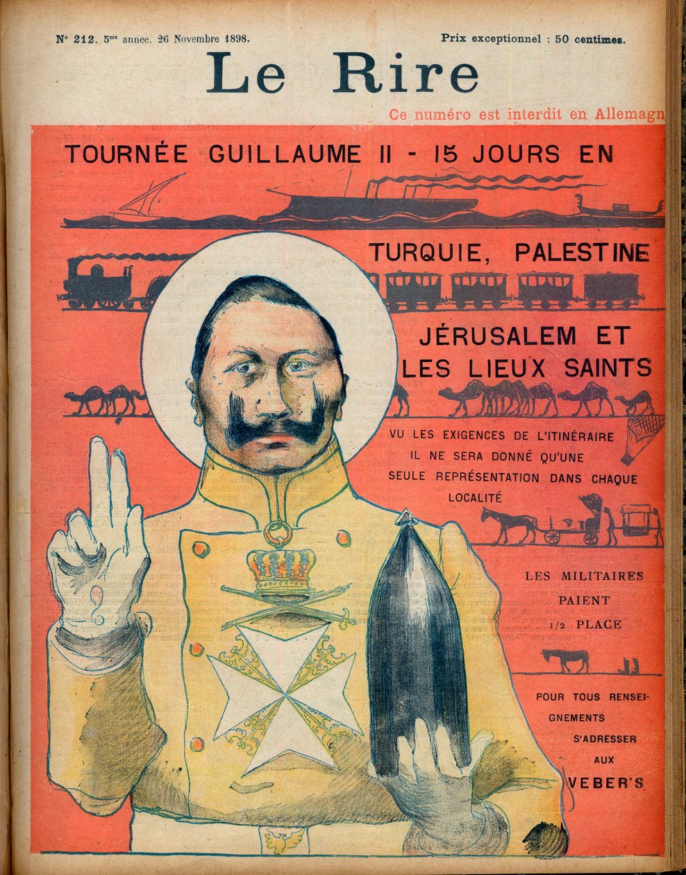 Tournee William II 15 nap Törökországban; Palesztina, Jeruzsálem és a szent helyek. Tekintettel az útiterv követelményeire, minden helyszínen csak egy reprezentációt adnak meg. A katonaság fél helyet fizet. További információért forduljon Veber