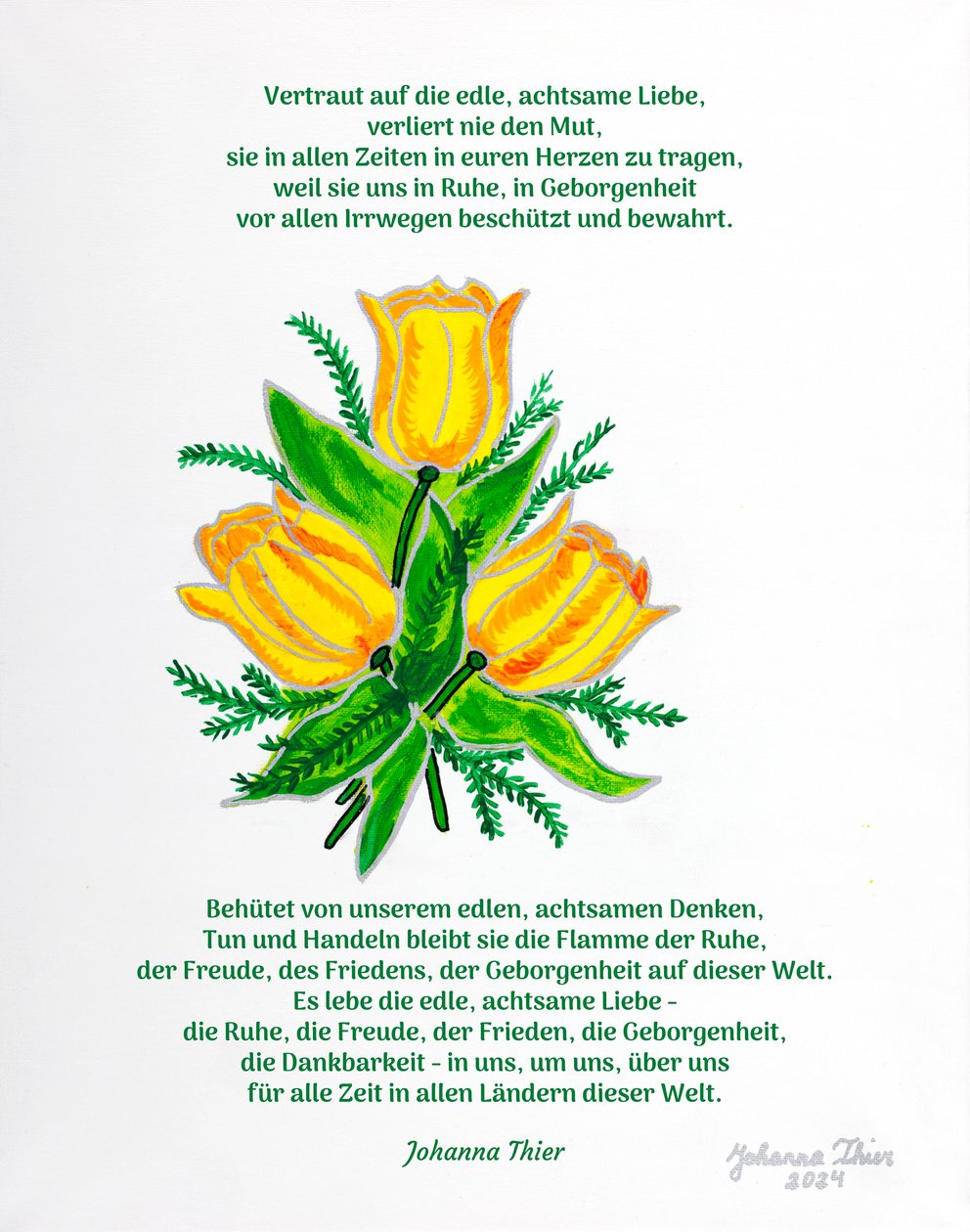 A Rosental tulipán csokor a nyugalomért, az örömért, a békéért, a biztonságért és a háláért. alkotó: Johanna Thier