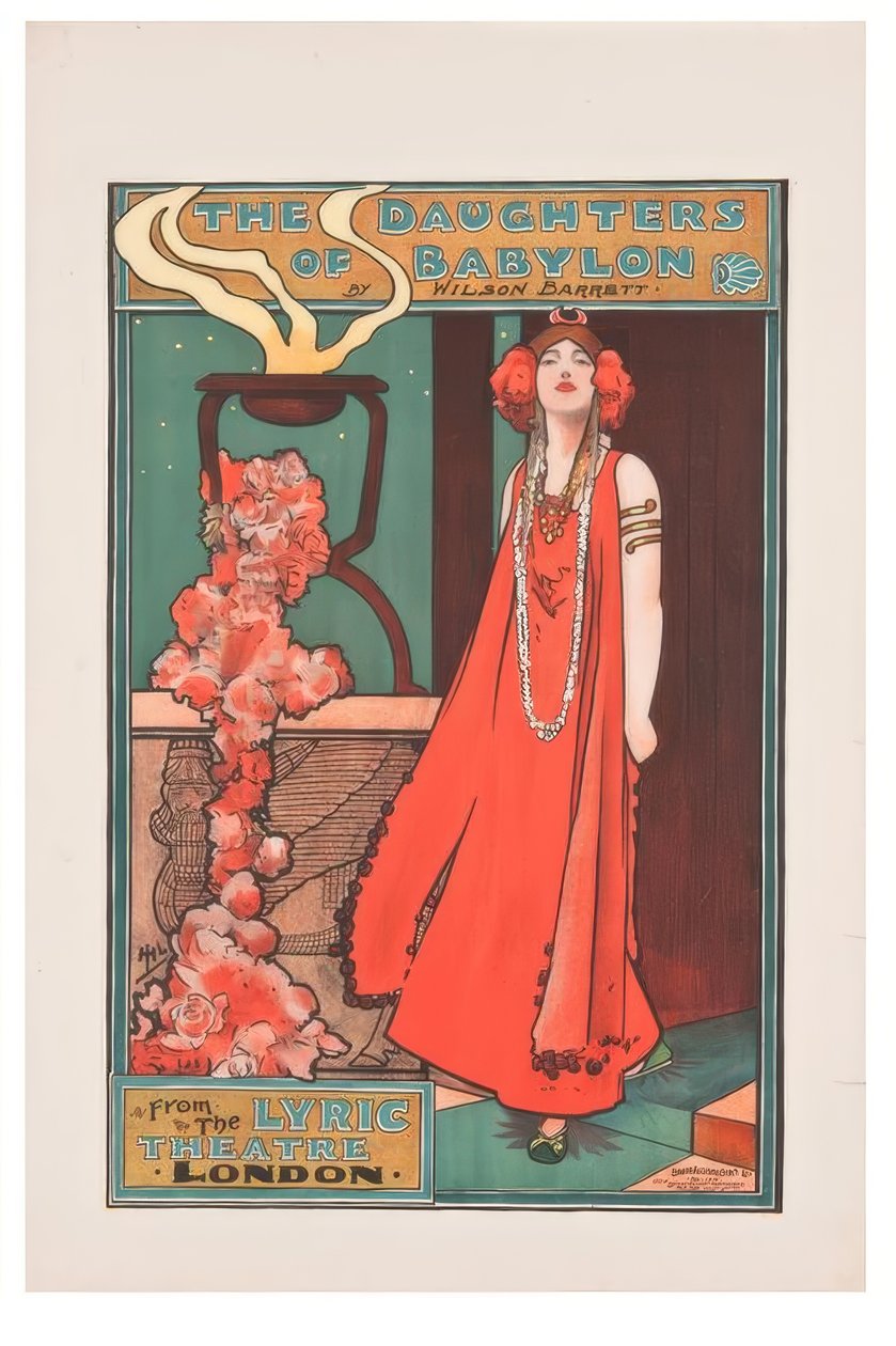 "Babilon lányai" / J. Hassall / Plakat, kb. 1898 alkotó: John Hassall
