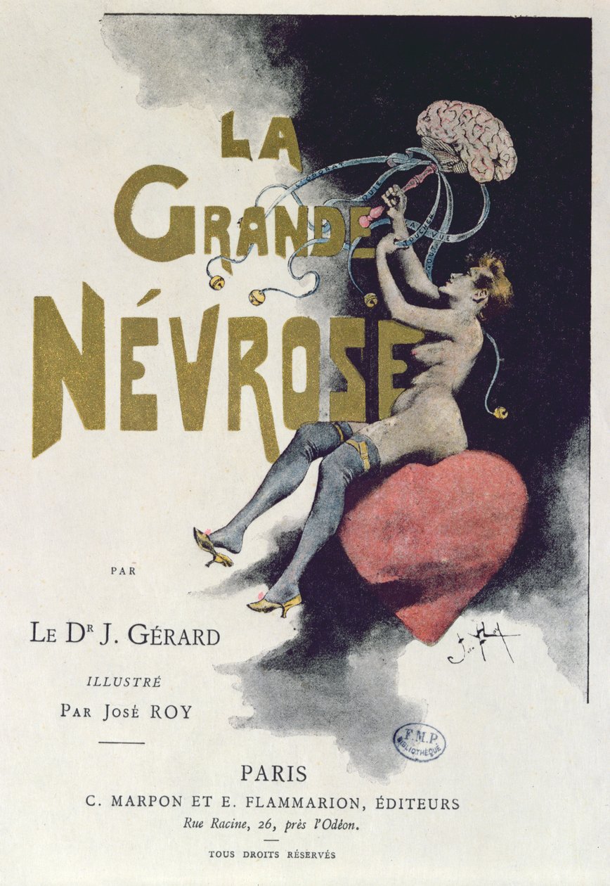 Dr. Joseph Gerard „La Grande Nevrose” címlapja, Párizsban, 1899. alkotó: Jose Roy