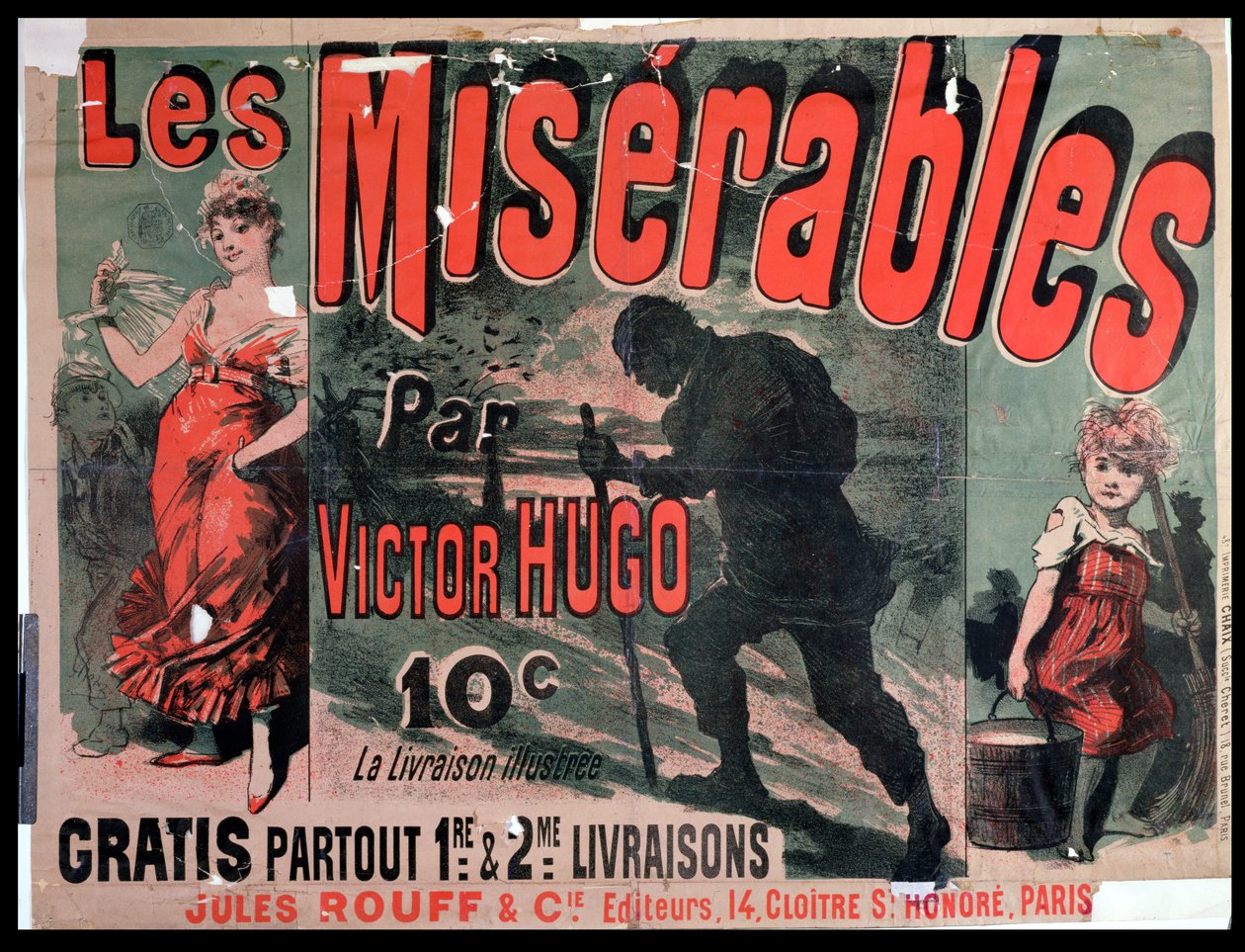 Victor Hugo (1802-85) „Les Miserables” című könyvének megjelenését hirdető plakát, 1886 alkotó: Jules Cheret