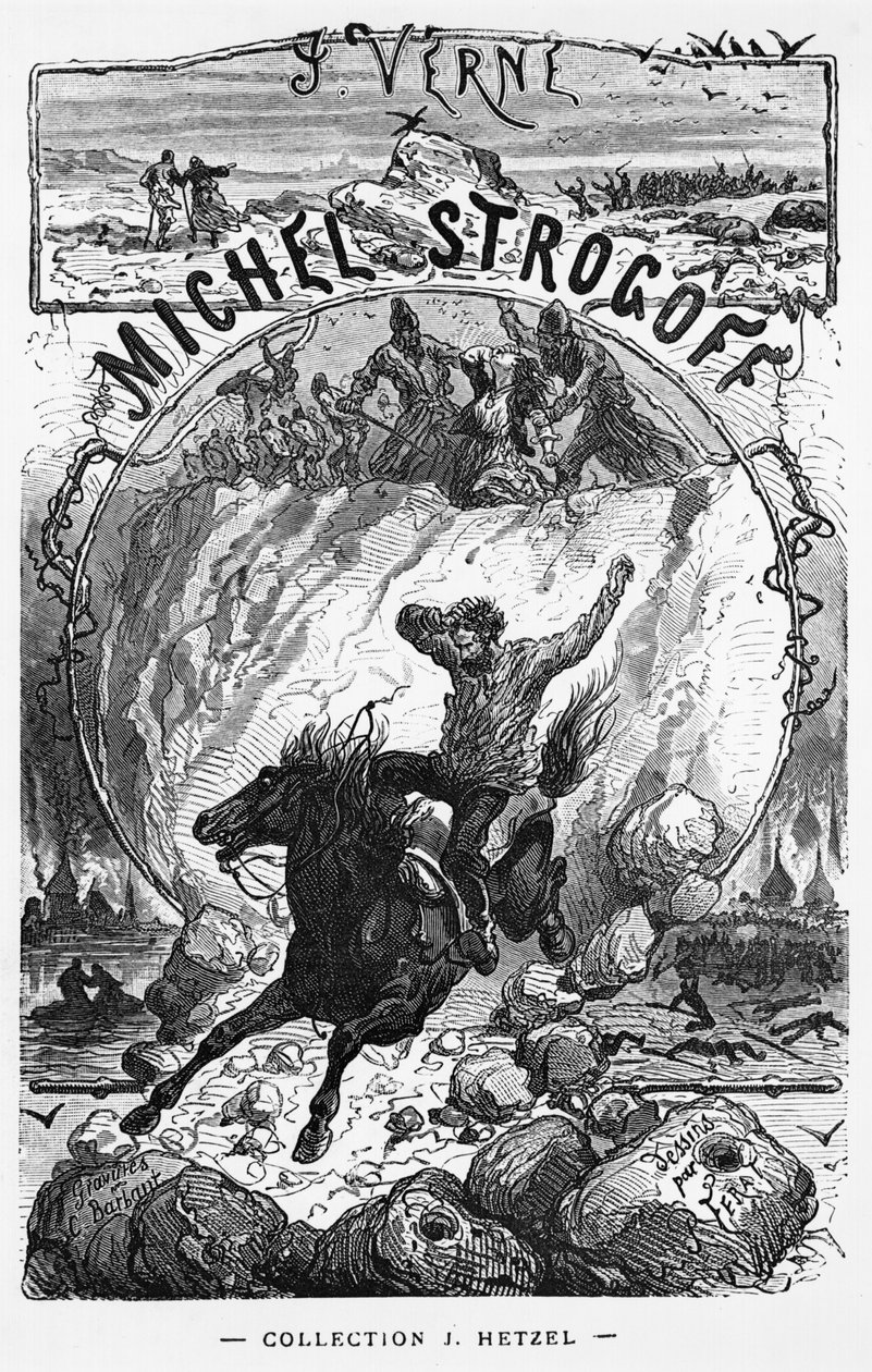 Jules Verne (1828-1905) "Michel Strogoff" című művének címlapképe, metszette Charles Barbant (1922-ben halt meg) Párizs, Hetzel alkotó: Jules Ferat