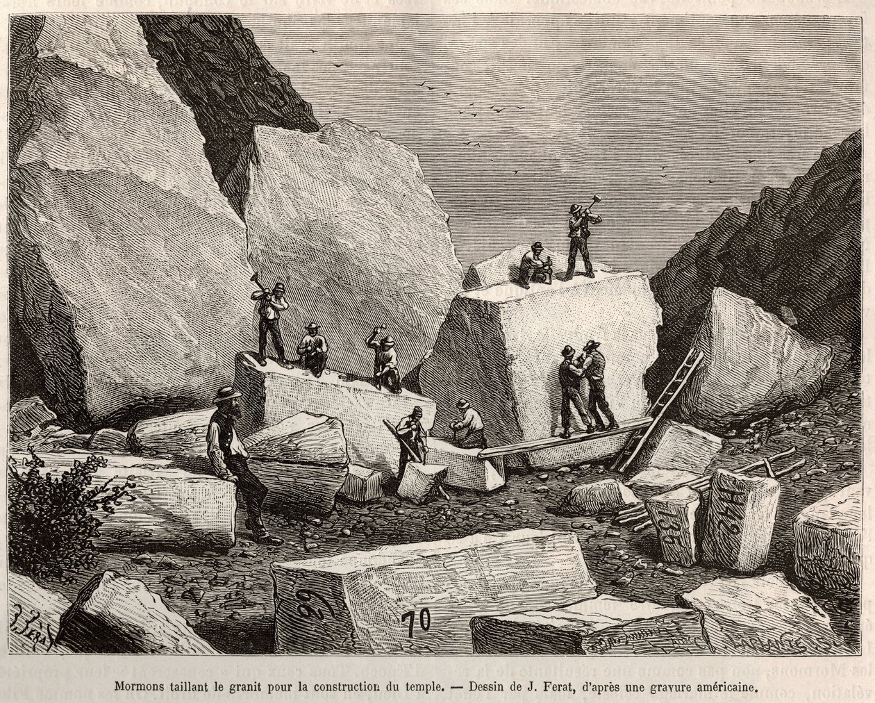 A mormonok gránitot faragnak templomépítéshez. Metszet J. Ferat rajza után, a La conquete blanche című történet illusztrálására, William Hepworth Dixon, 1875-ben, megjelent a "" Le tour du monde"" 1876-ban, szerkesztette Edouard Charton, Hachette kiadás, P alkotó: Jules (after) Ferat