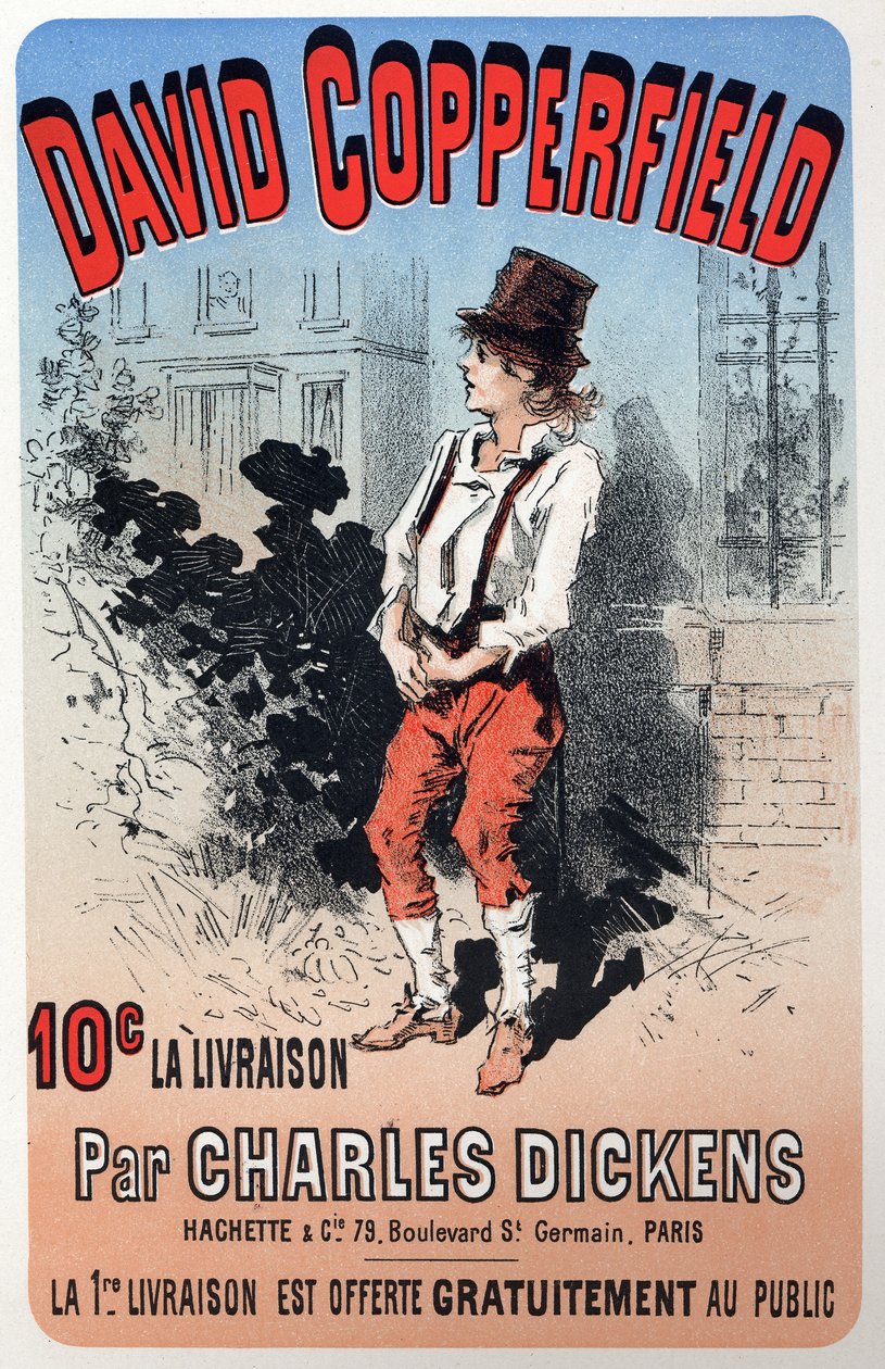 Irodalom. David Copperfield, Charles Dickens. Jules Cheret plakátja egy fascicule-s kiadáshoz, Franciaország, 1860-70 körül (plakát) alkotó: Jules Cheret