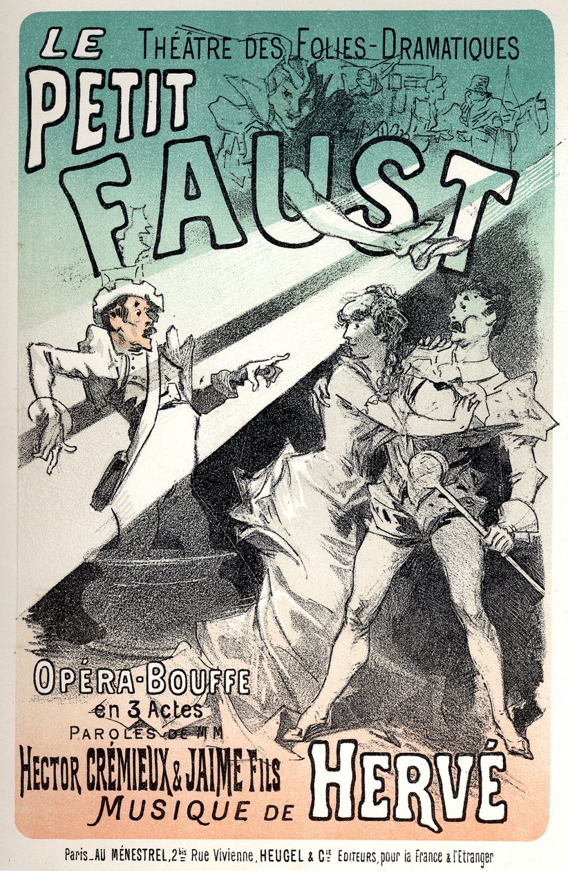 Zene. A kis Faust, Herve operettje. Jules Cheret plakátja egy párizsi képviselethez alkotó: Jules Cheret