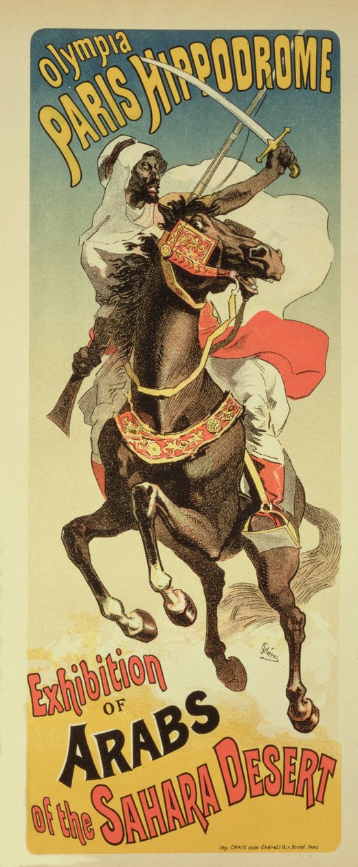 „A Szahara-sivatag arabjainak kiállítása” című plakát reprodukciója, Párizs Hippodrome alkotó: Jules Cheret