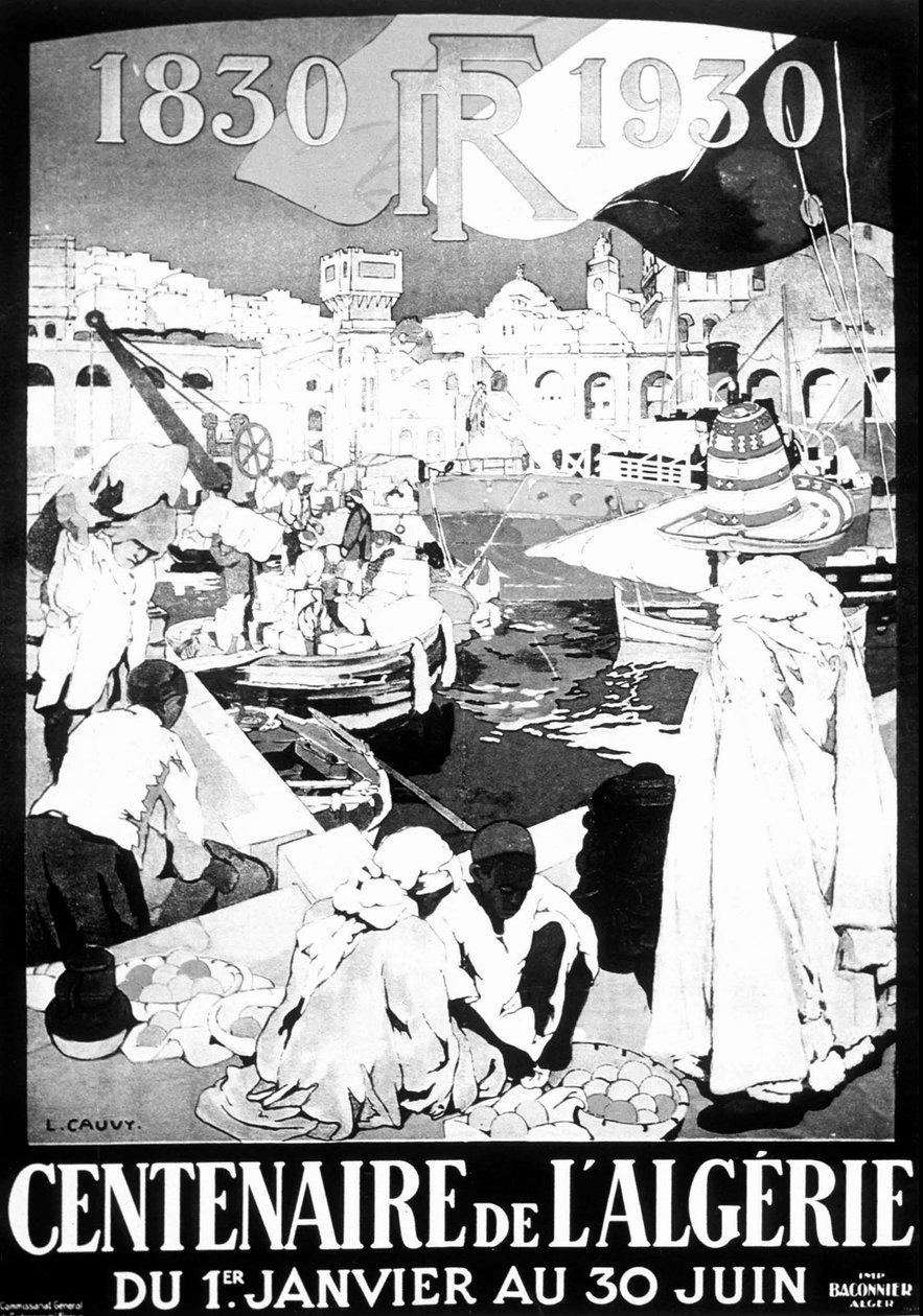 Kiállítás plakát Algír 1830 - 1930 rajz Francia Algéria Algír 100 éves plakát alkotó: Leon Cauvy