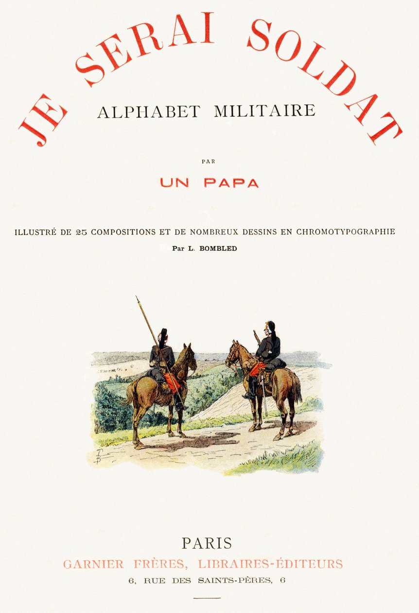 A „Je serai soldat” (Katona leszek) címlapja – Katonai ábécé alkotó: Louis Charles Bombled