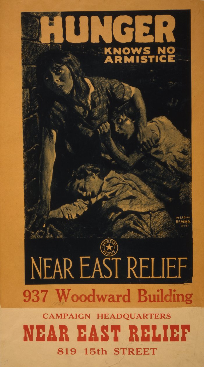 Az éhezés nem ismer fegyverszünetet – Near East Relief, 1919 alkotó: M. Leone Bracker