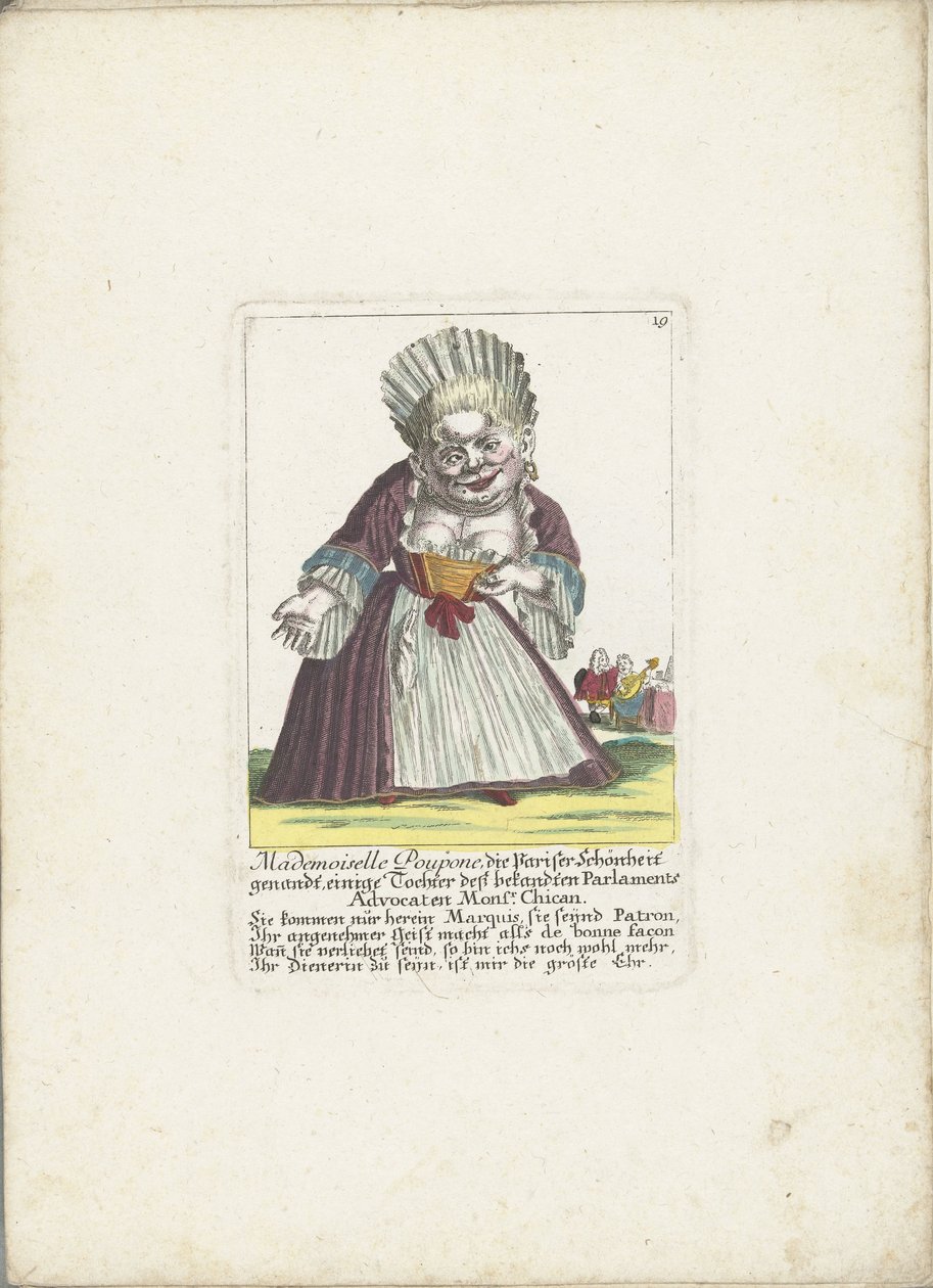 De dwerg Mademoiselle Poupon, mint Parijse Schone, 1710 körül Mademoiselle Poupone, a párizsi szépség, a jól ismert parlament szószólójának, Monsr. Chican (cím az objektumon) Il Callotto resurcitato vagy újonnan berendezett Zwerchen kabin alkotó: Martin Engelbrecht (attributed to)