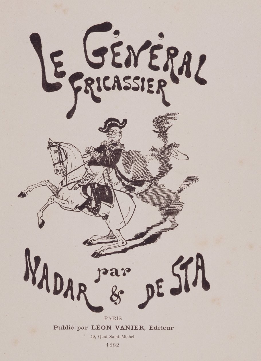 Gaspard Felix Tournachon, Felix Nadar (1820-1910) és Henri De Sta (1846-1920) könyve: „Az általános fricassier”. Leon Vanier szerkesztő alkotó: Nadar