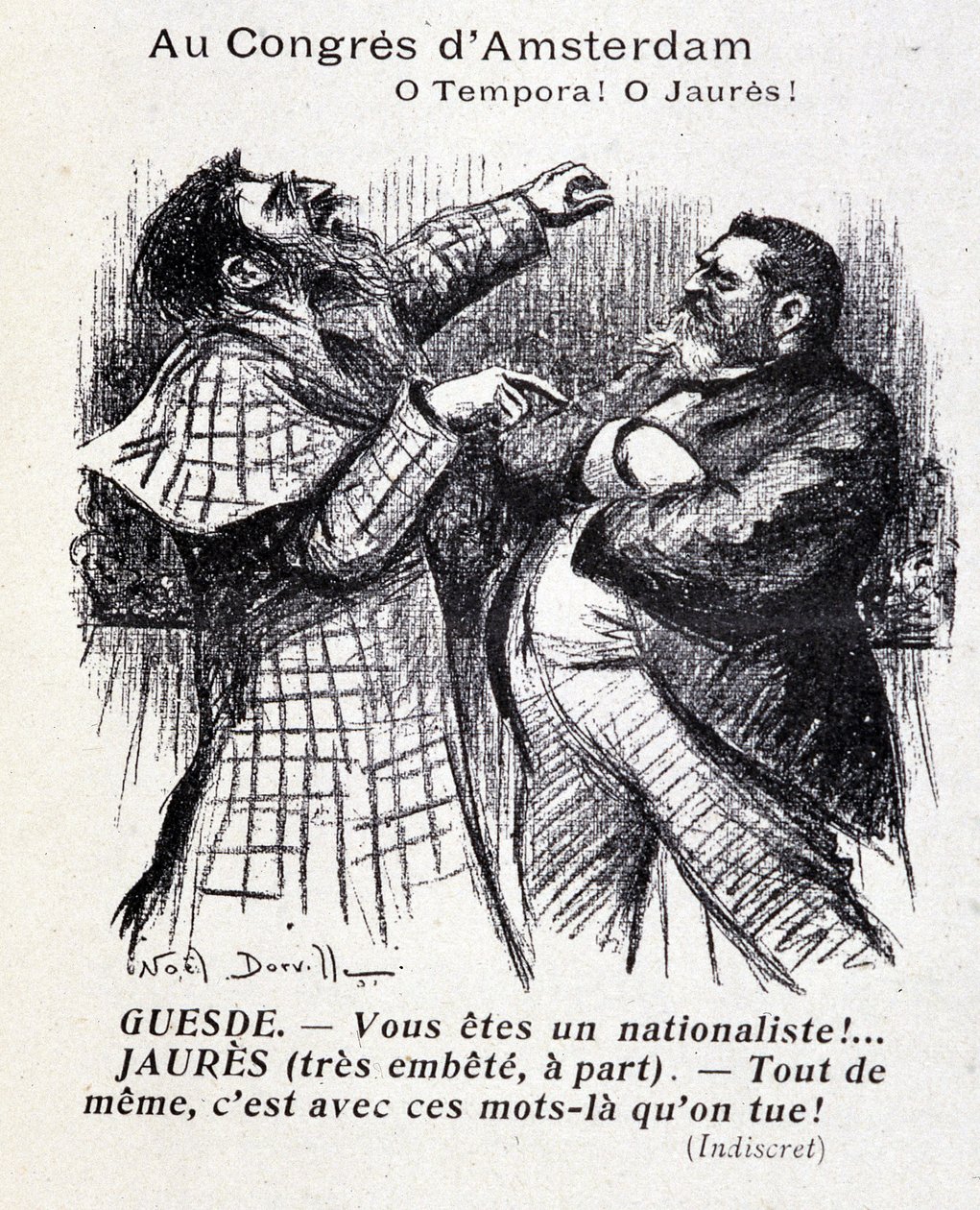 Jean Jaures és Jules Guesde (amszterdami szocialista kongresszus) veszekedése, Noel Dorville, „” Le Panache”” 1904.05.10. alkotó: Noel Dorville