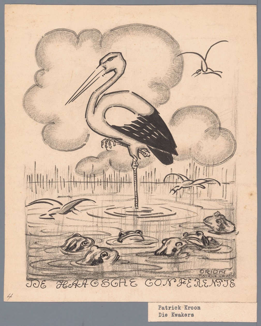 Gólya a békák között A Hágai ​​Konferencia / De Kwakers (cím a tárgyon) alkotó: Patricq Kroon (signed by artist)
