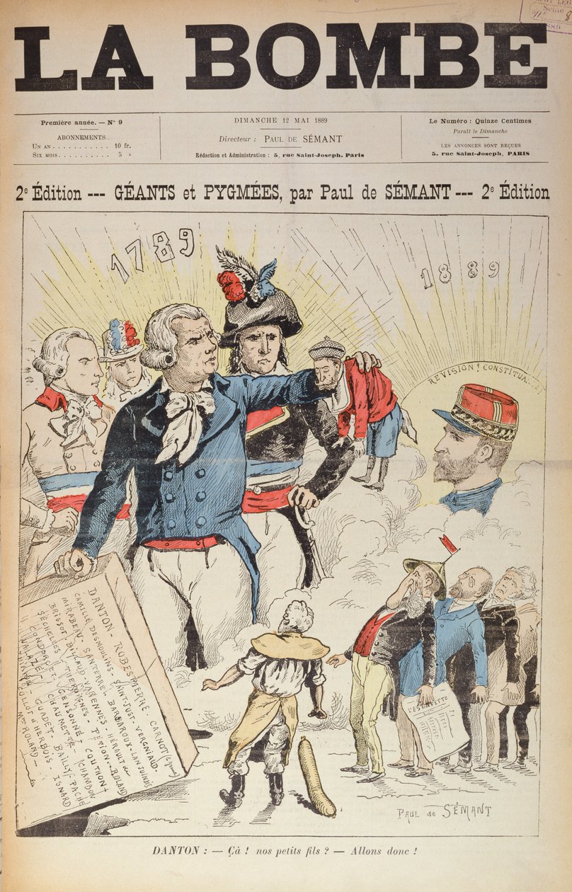 Az 1789-es forradalom óriásai az 1889-es Köztársaság pigmeusai előtt, a „La Bombe” magazin címlapja, 1889. május 12. alkotó: Paul de Semant