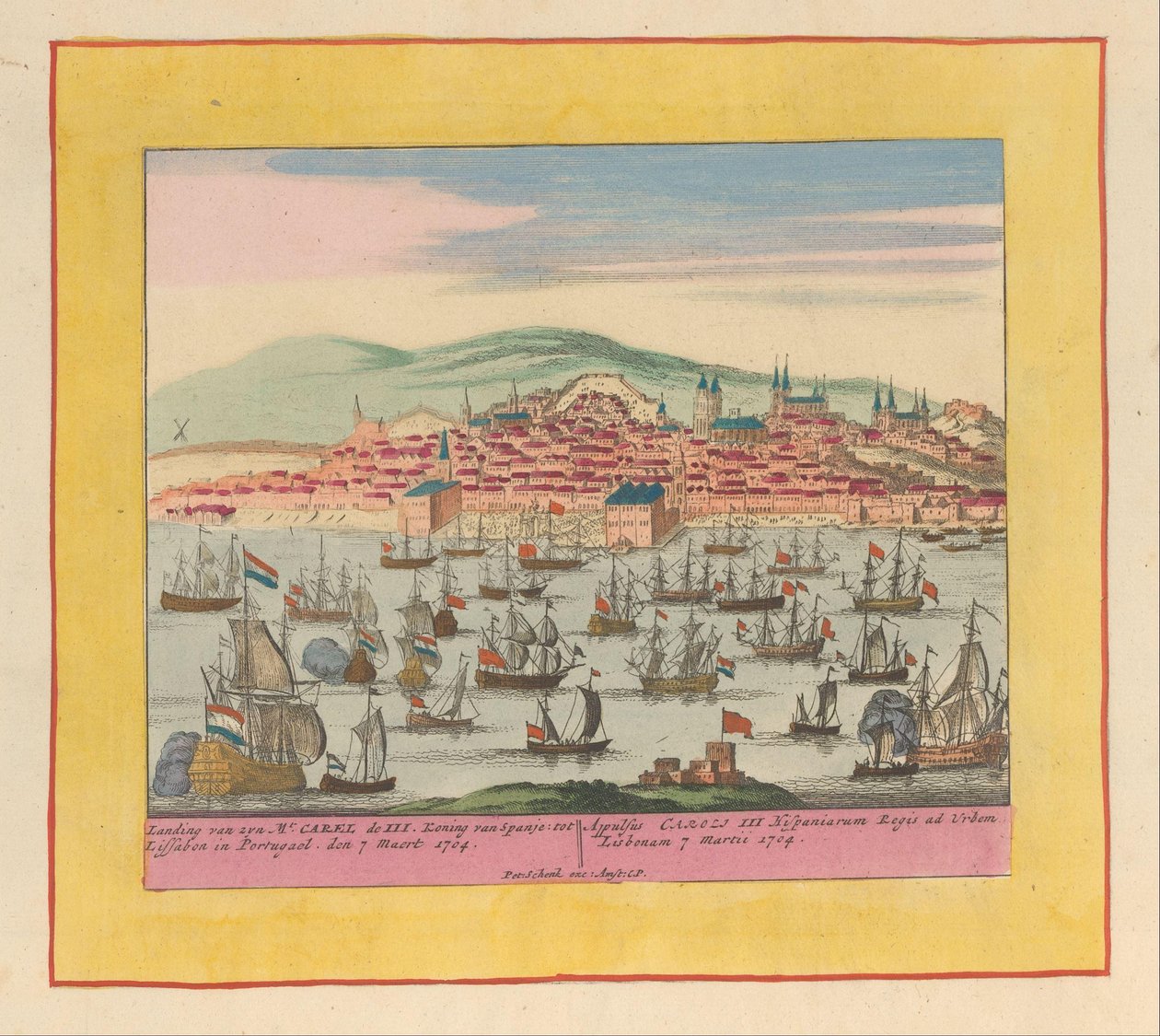 A holland-angol flotta megérkezése III. Károly királlyal Lisszabonba, 1704 Mt. leszállása. Carel, a III. spanyol király Lisszabonba Portugáliába den 7 Maert 1704 (...) (cím a tárgyon) A Háború Színháza, Karel király kezdete alkotó: Pieter Schenk (I)